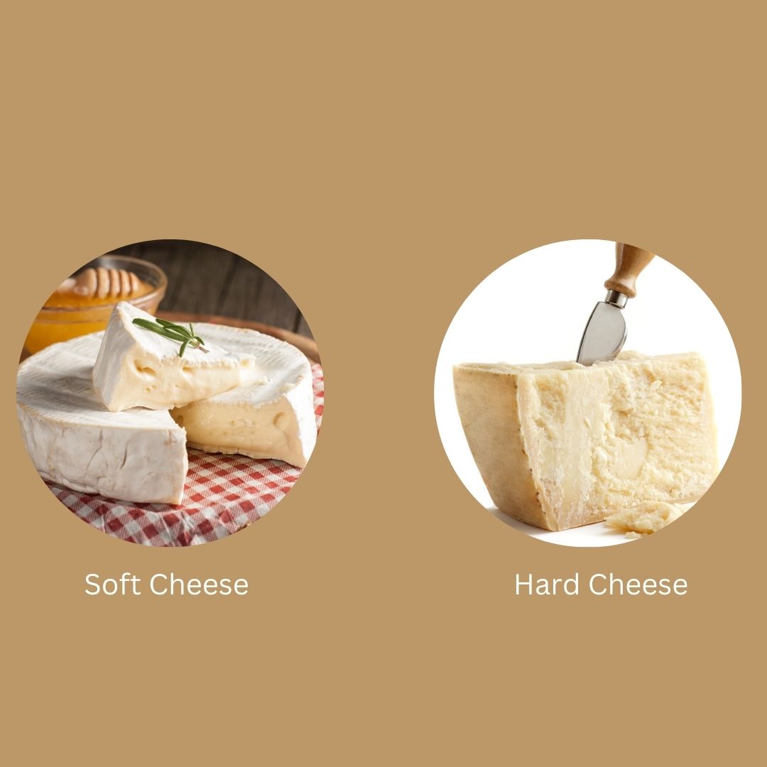 Soft Cheeses, Hard Cheeses